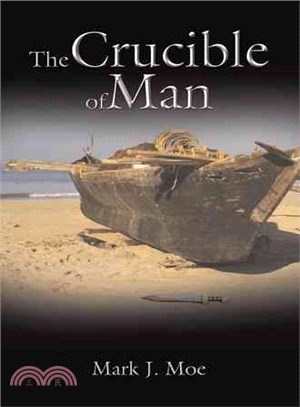 The Crucible of Man