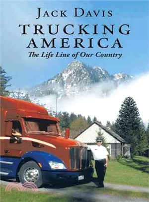Trucking America ─ The Life Line of Our Country