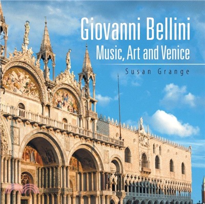 Giovanni Bellini：Music, Art and Venice