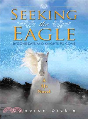 Seeking the Eagle ─ Bygone Days and Knights to Come