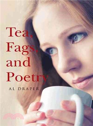 Tea, Fags, and Poetry