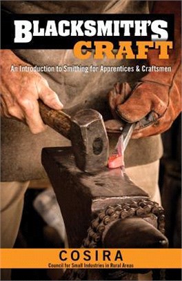 Blacksmith's Craft ― An Introduction to Smithing for Apprentices & Craftsmen