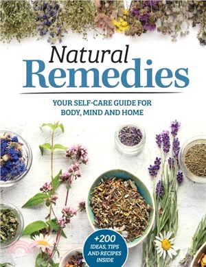 Natural Remedies：Your Self-Care Guide for Body, Mind, and Home