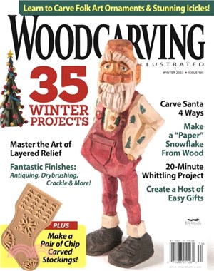 Woodcarving Illustrated Issue 105 Winter 2023
