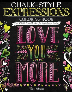 Chalk-Style Expressions Coloring Book ─ Color With All Types of Markers, Gel Pens & Colored Pencils