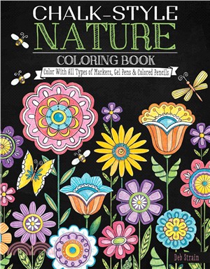 Chalk-Style Nature Coloring Book ─ Color With All Types of Markers, Gel Pens & Colored Pencils