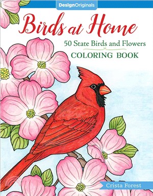 Birds at Home Coloring Book ─ 50 State Birds and Flowers