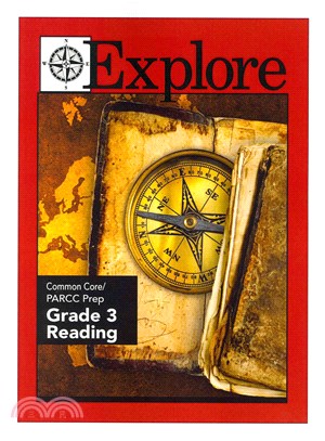 Explore Common Core/Parcc Prep ― Grade 3 Reading