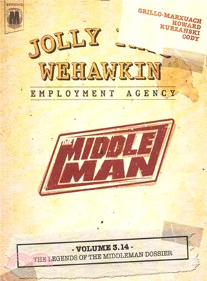The Middleman 3.14 ― The Legends of the Middleman Dossier