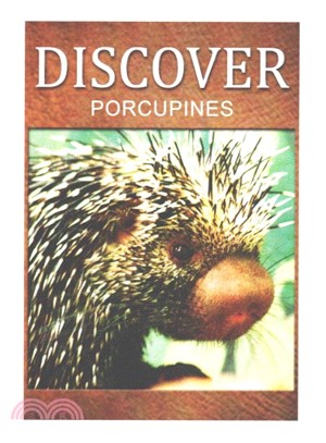 Porcupines ― Early Reader's Wildlife Photography Book