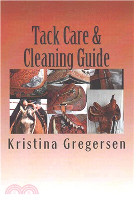 Tack Care & Cleaning Guide ― Getting the Most Out of Your Tack