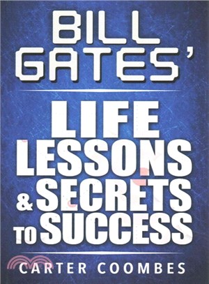 Bill Gates Life Lessons & Secrets to Success ― Entrepreneur Millionaire Startup