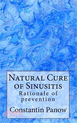 Natural Cure of Sinusitis ― Rationale of Prevention