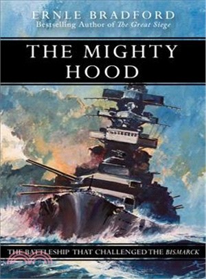 The Mighty Hood ― The Battleship That Challenged the Bismarck