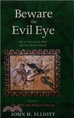 Beware the Evil Eye ― The Evil Eye in the Bible and the Ancient World