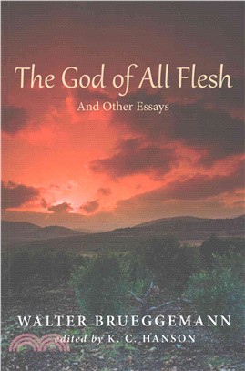 The God of All Flesh ― And Other Essays