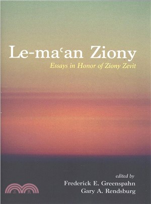 Le-ma?an Ziony ― Essays in Honor of Ziony Zevit