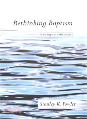 Rethinking Baptism ― Some Baptist Reflections