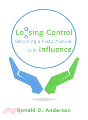 Loosing Control ― Becoming a Pastor Leader With Influence