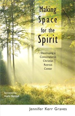 Making Space for the Spirit ― Developing a Contemplative Christian Retreat Center