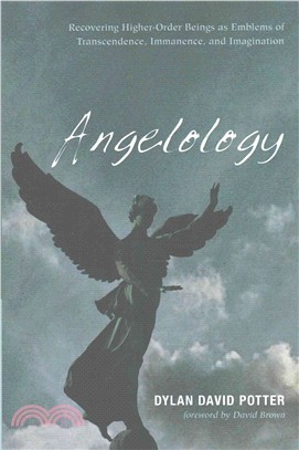 Angelology ― Recovering Higher-order Beings As Emblems of Transcendence, Immanence, and Imagination