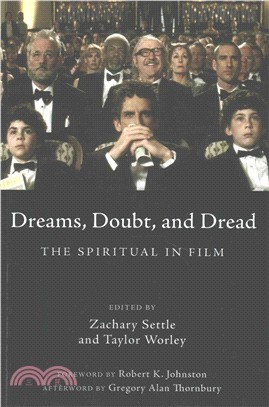 Dreams, Doubt, and Dread ― The Spiritual in Film