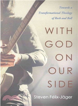 With God on Our Side ― Towards a Transformational Theology of Rock and Roll