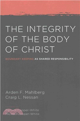 The Integrity of the Body of Christ ― Boundary Keeping As Shared Responsibility