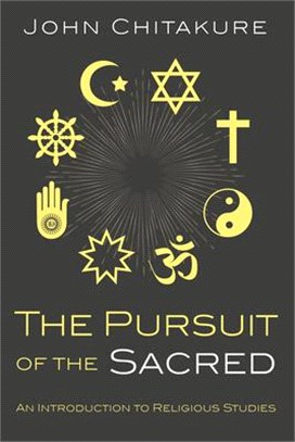 The Pursuit of the Sacred ― An Introduction to Religious Studies