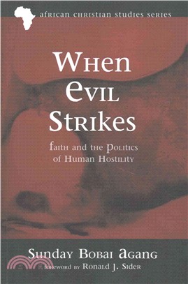 When Evil Strikes ― Faith and the Politics of Human Hostility