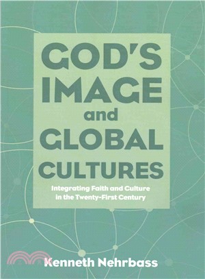 God??Image and Global Cultures ― Integrating Faith and Culture in the Twenty-first Century