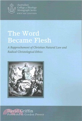 The Word Became Flesh ― A Rapprochement of Christian Natural Law and Radical Christological Ethics