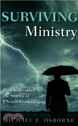 Surviving Ministry ― How to Weather the Storms of Church Leadership