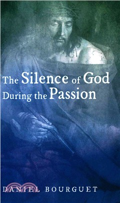 The Silence of God During the Passion