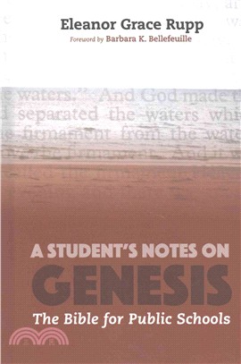 A Student's Notes on Genesis ― The Bible for Public Schools