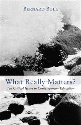 What Really Matters? ― Ten Critical Issues in Contemporary Education