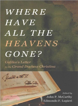 Where Have All the Heavens Gone? ― Galileo??Letter to the Grand Duchess Christina