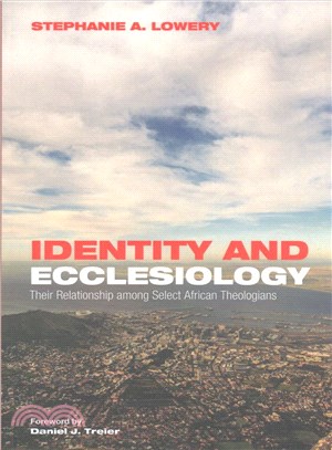 Identity and Ecclesiology ― Their Relationship Among Select African Theologians