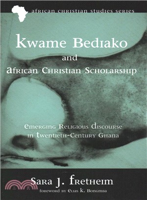 Kwame Bediako and African Christian Scholarship ― Emerging Religious Discourse in Twentieth-century Ghana