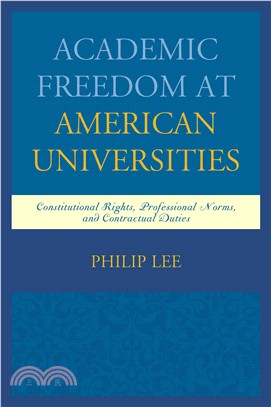 Academic Freedom at American Universities ─ Constitutional Rights, Professional Norms, and Contractual Duties