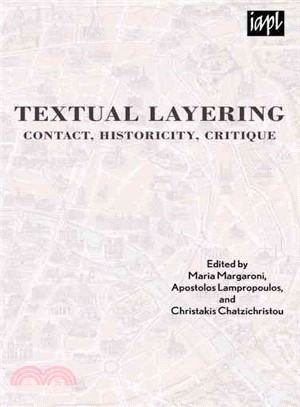 Textual Layering ─ Contact, Historicity, Critique