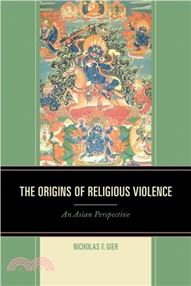 The Origins of Religious Violence ─ An Asian Perspective