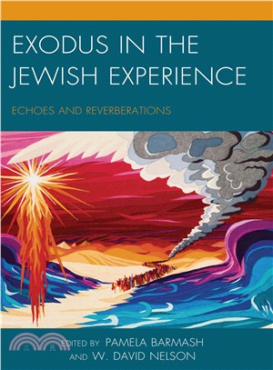 Exodus in the Jewish Experience ─ Echoes and Reverberations