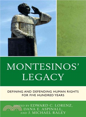 Montesinos' Legacy ─ Defining and Defending Human Rights for 500 Years