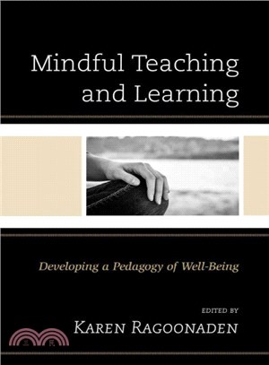 Mindful Teaching and Learning ─ Developing a Pedagogy of Well-Being