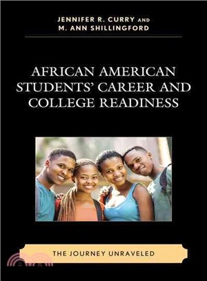 African American Students' Career and College Readiness ─ The Journey Unraveled