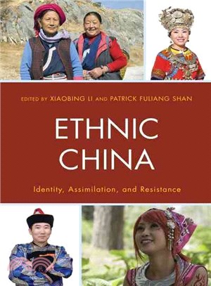 Ethnic China ─ Identity, Assimilation, and Resistance