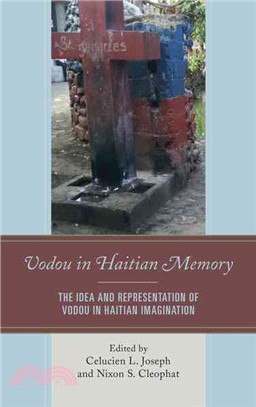 Vodou in Haitian Memory ─ The Idea and Representation of Vodou in Haitian Imagination