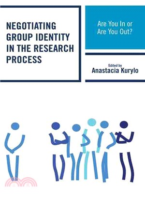 Negotiating Group Identity in the Research Process ─ Are You In or Out?