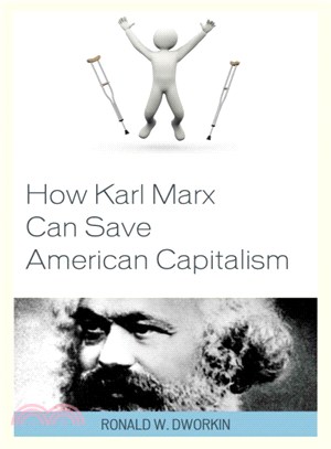 How Karl Marx Can Save American Capitalism